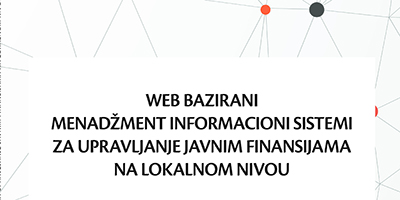 Web bazirani menadžment informacioni sistemi za upravljanje javnim finansijama na lokalnom nivou